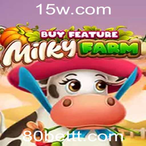 Explorando MilkyFarmBuyFeature: Uma Aventura Interativa no Mundo dos Slots