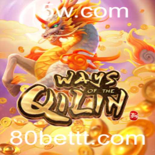 Descobrindo o Mundo do Jogo 'Ways of the Qilin' e a Estratégia 80 Bet
